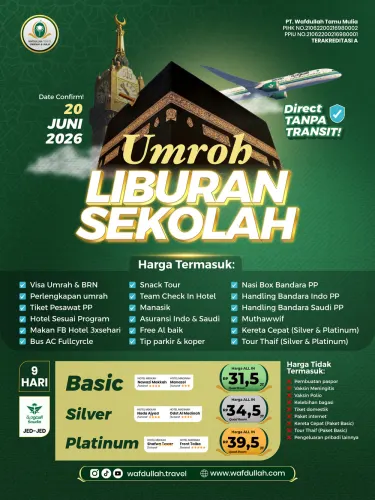 Umroh Liburan Sekolah SILVER 24 Juni 2026 9 Hari Etihad/Scoot/Royal Brunei/Qatar